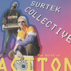 #50discosdePajarístiko: Surtek Collective – The Birth of Aciton (2007)